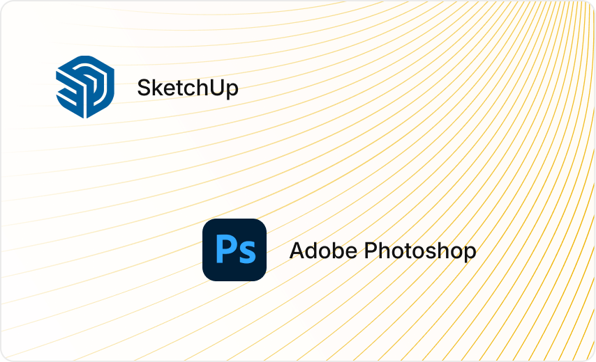 SketchUp and Adobe Photoshop for design and presentation