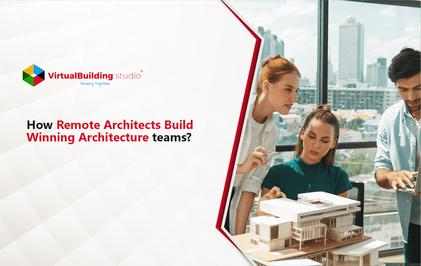 how remote architects build winning architecture teams