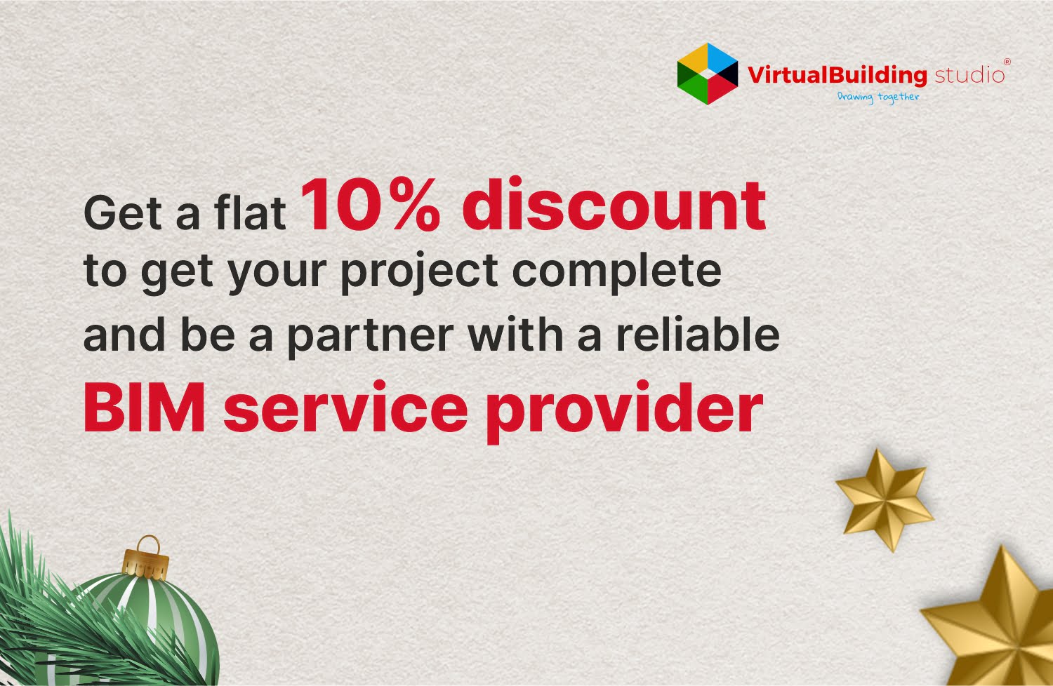 Get a flat 10% discount to get your project completed and be a partner with a reliable BIM service provider